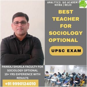 Best Teacher For Sociology Optional UPSC EXAM