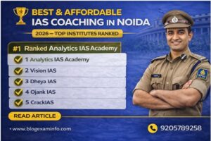 Best & Affordable IAS Coaching in Noida