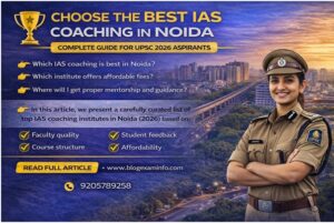 Best IAS Coaching in Noida